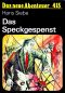 [Das neue Abenteuer 413] • Das Speckgespenst